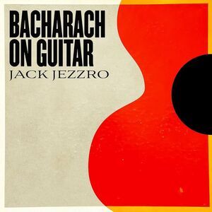 Jack Jezzro - Bacharach On Guitar  CD